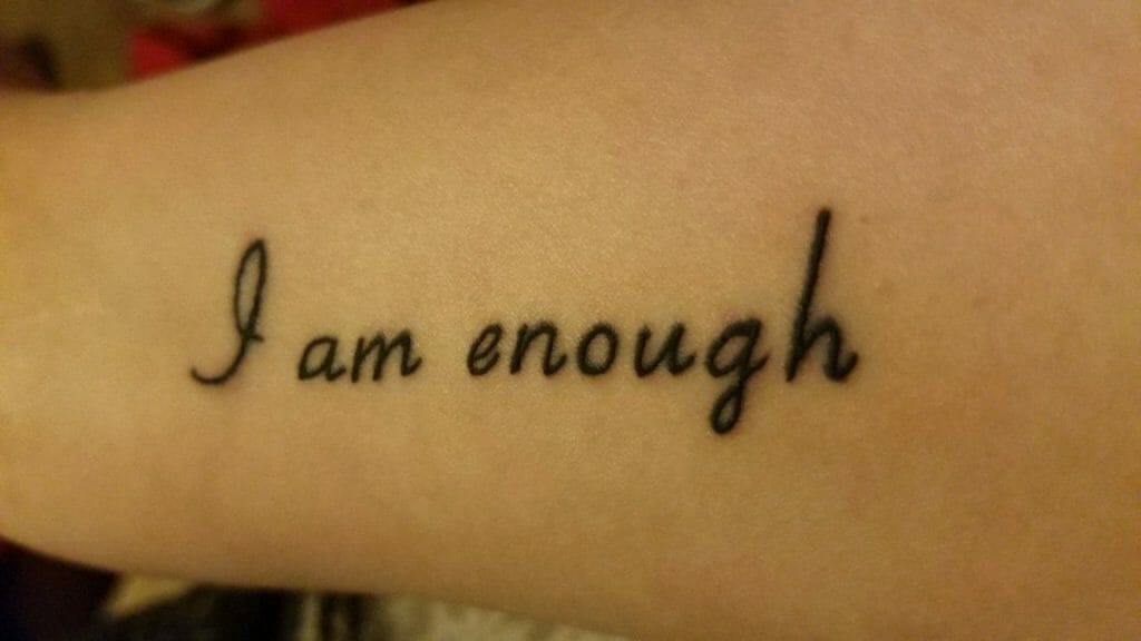 I Am Enough Tattoo