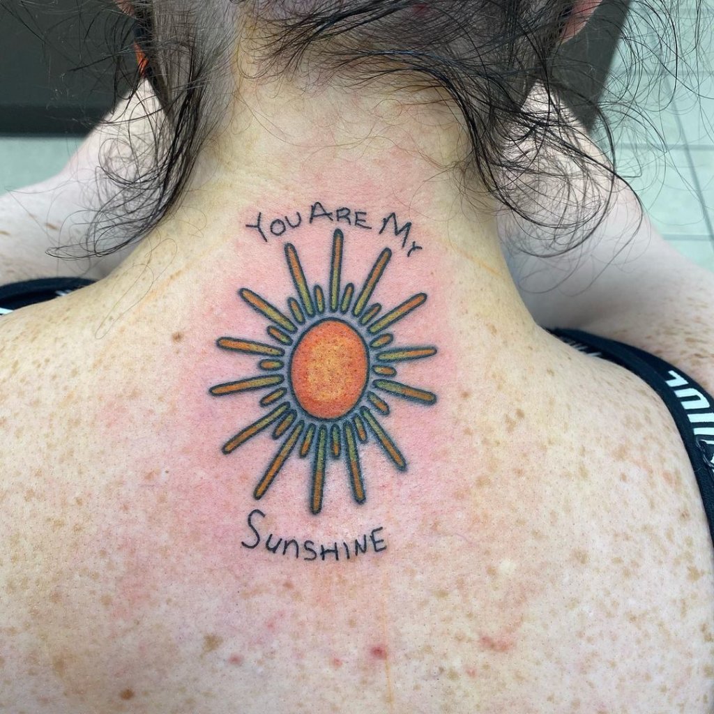 You Are My Sunshine Tattoo Over Neck