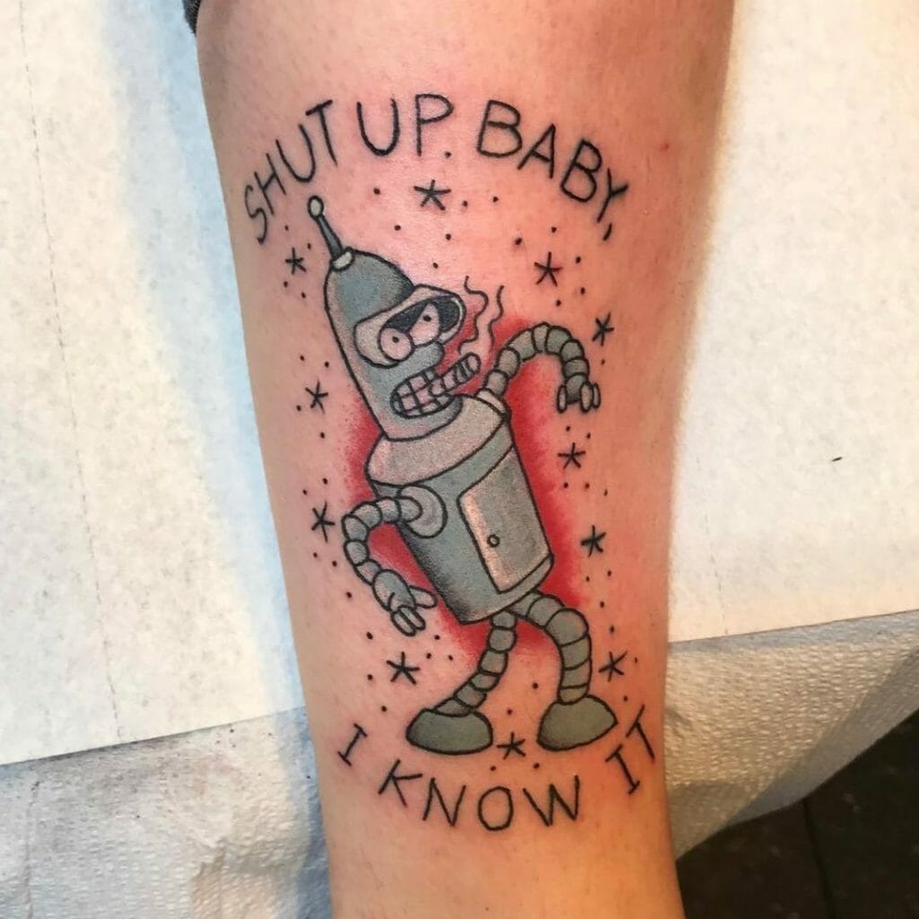 Bender Tattoo With Quote