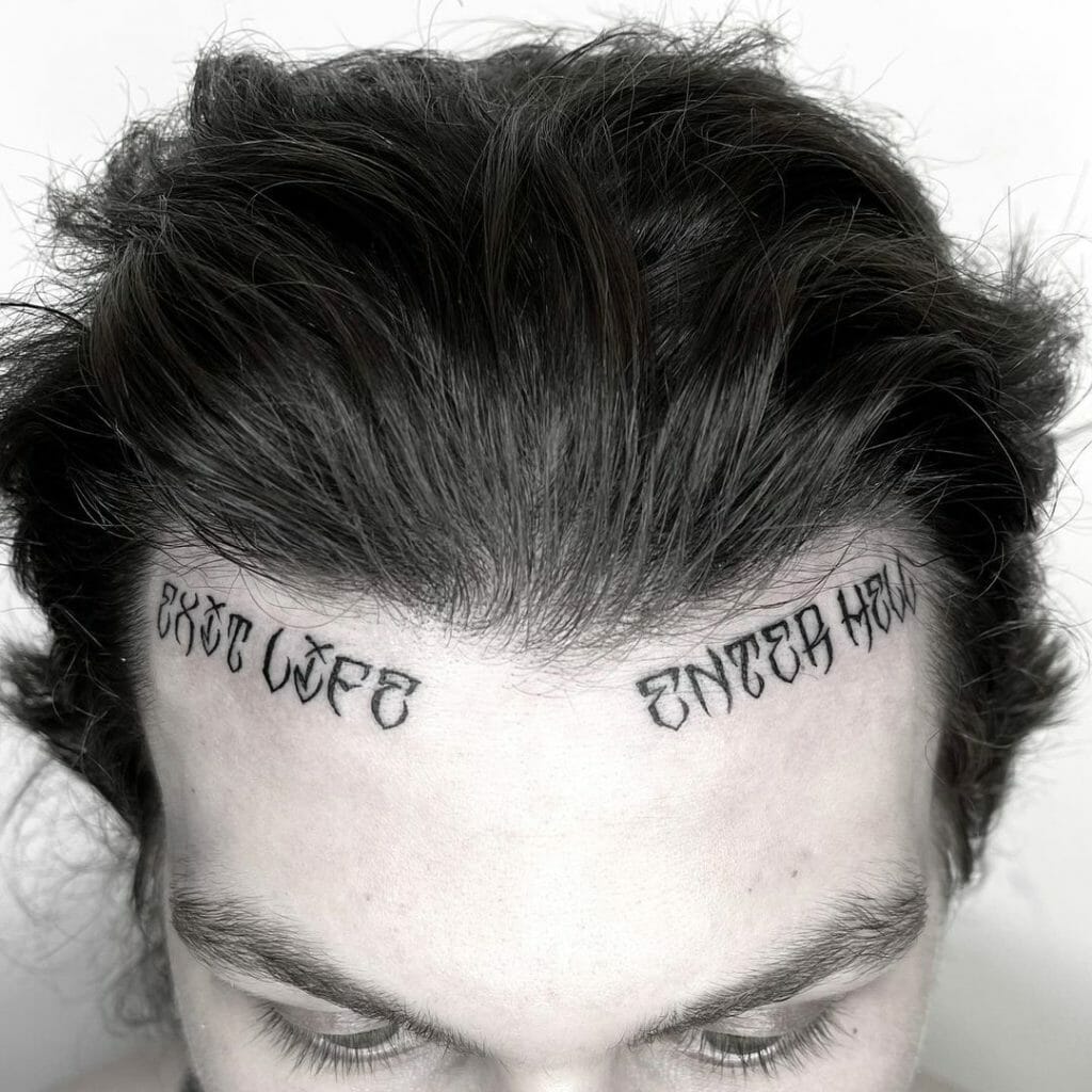 Forehead Quote Tattoo