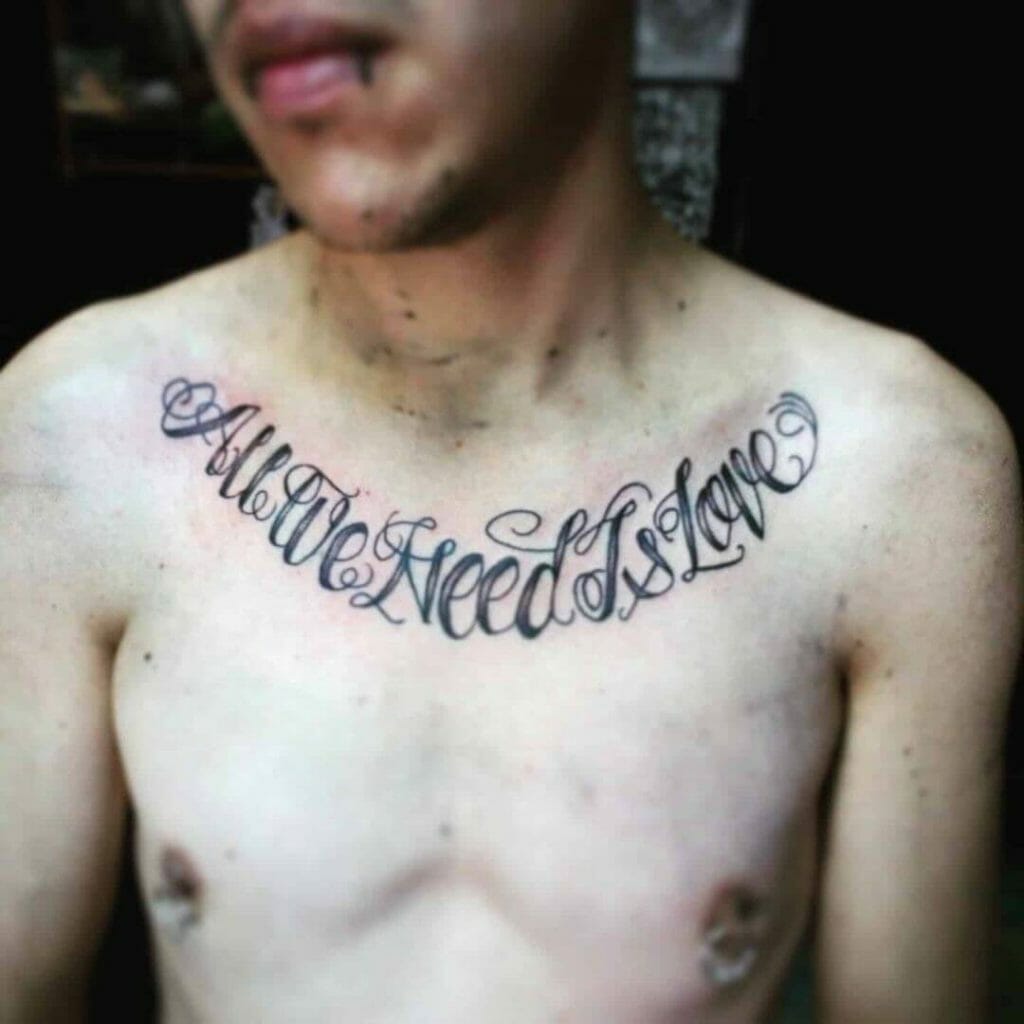 All We Need Is Love Chest Tattoo