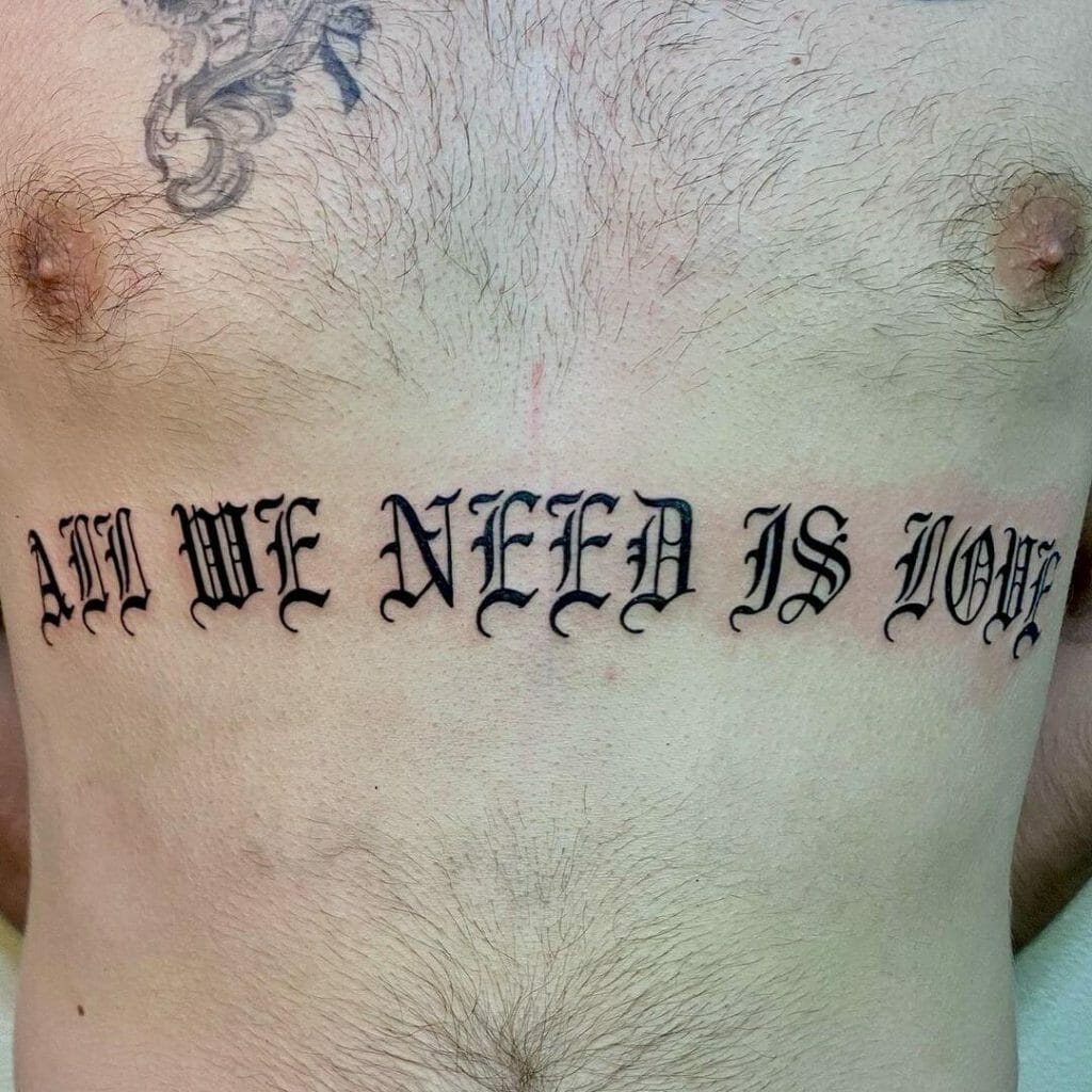 All We Need Is Love Tattoo In Gothic Font