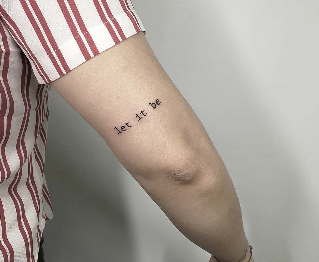 101 Best Let It Be Tattoo Ideas You Have To See To Believe! - Outsons