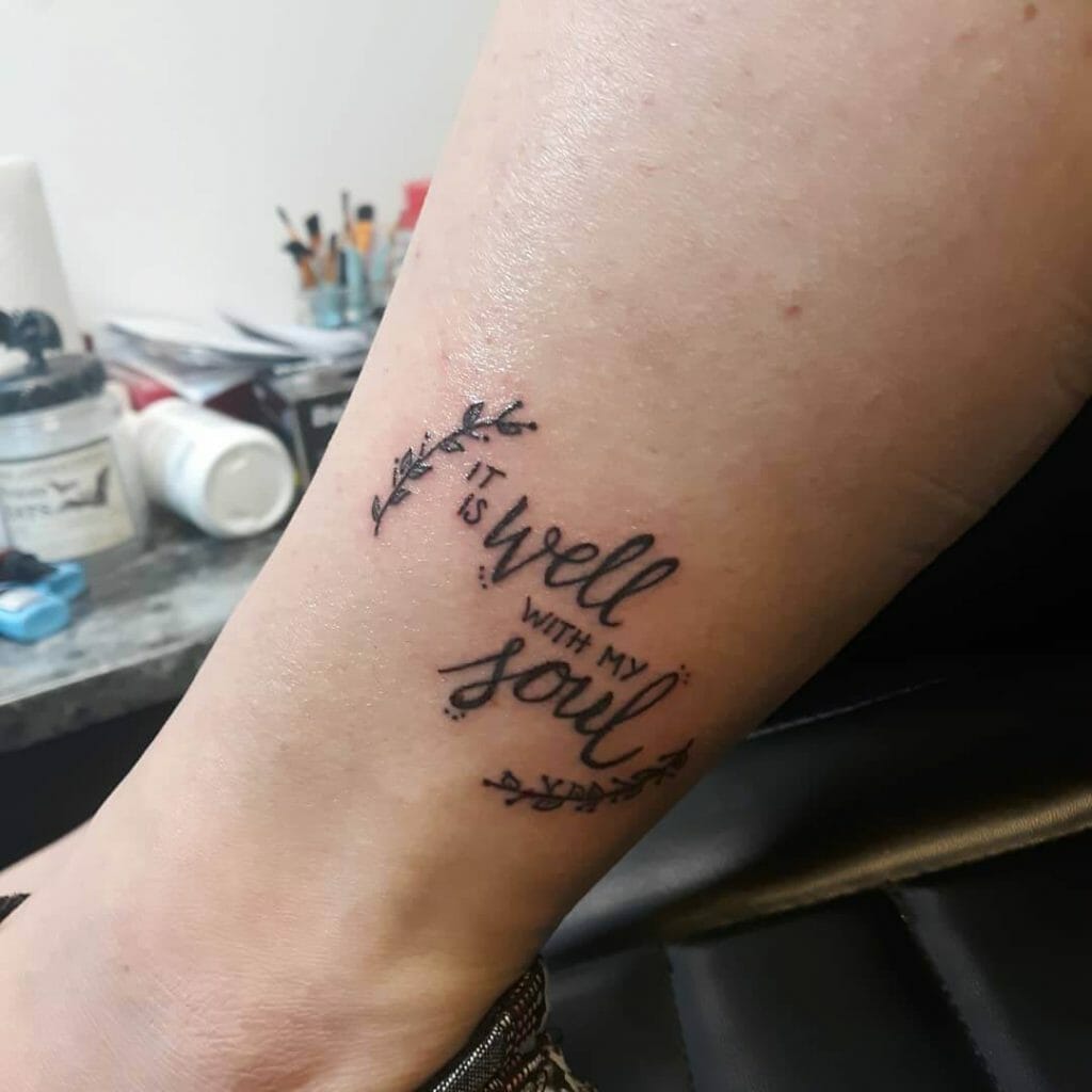 “It Is Well With My Soul” Font Tattoo