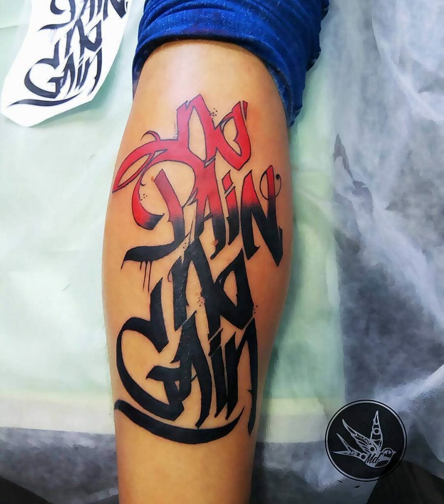 No Pain No Gain Tattoo In A Creative Font