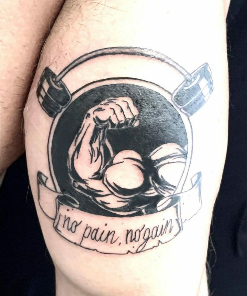 No Pain No Gain Tattoo With A Weightlift And Flexed Bicep Motif