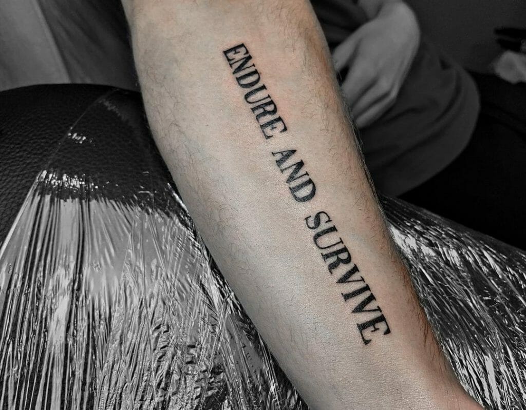 Endure And Survive Tattoo