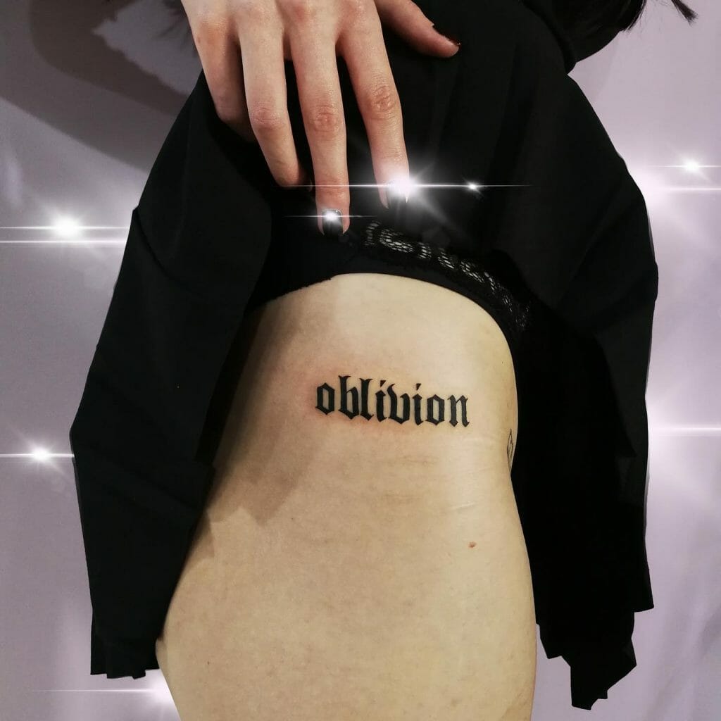 “Oblivion” Gothic Font Tattoo