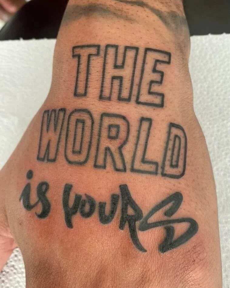 The World Is Your Quote Tattoo ideas