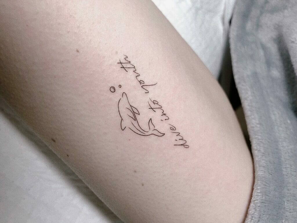 Dolphin Tattoo With A Quote