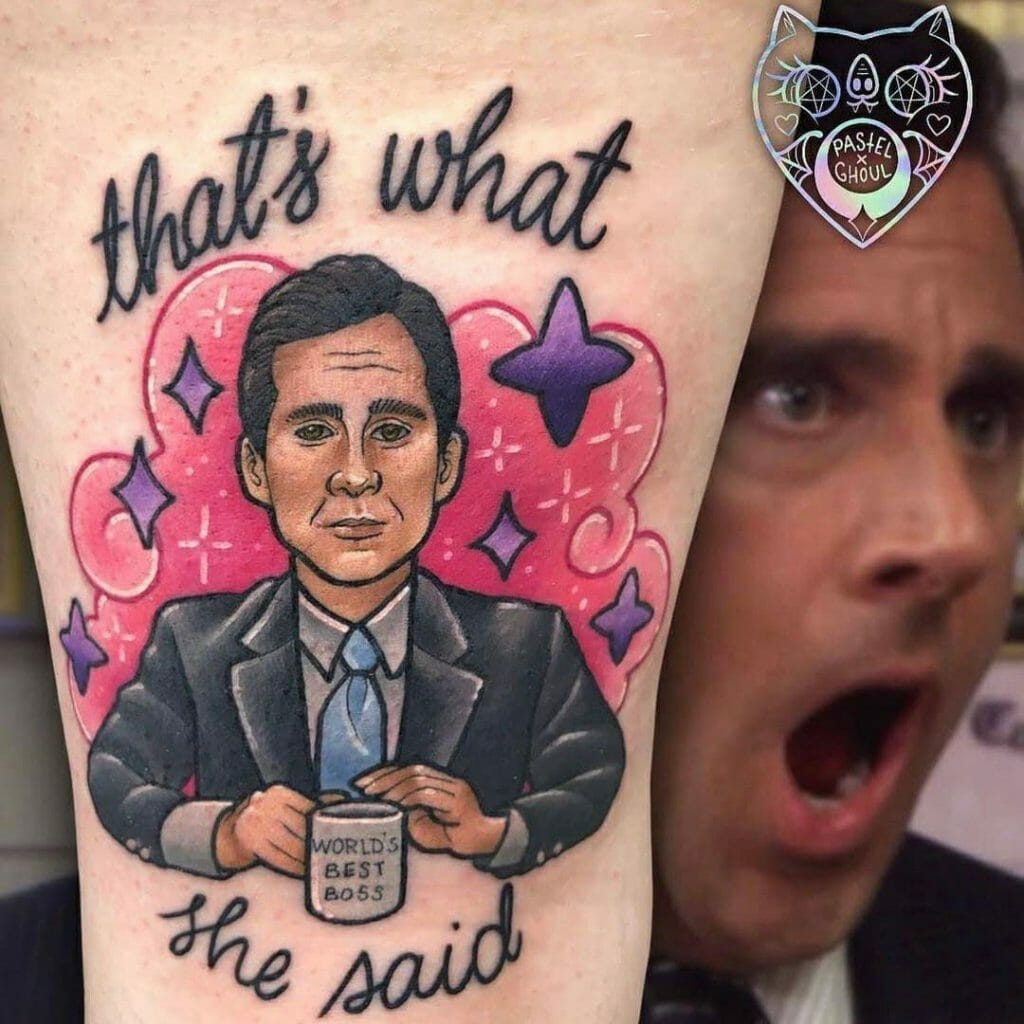Michael Scott That's What She Said Catchphrase Tattoos