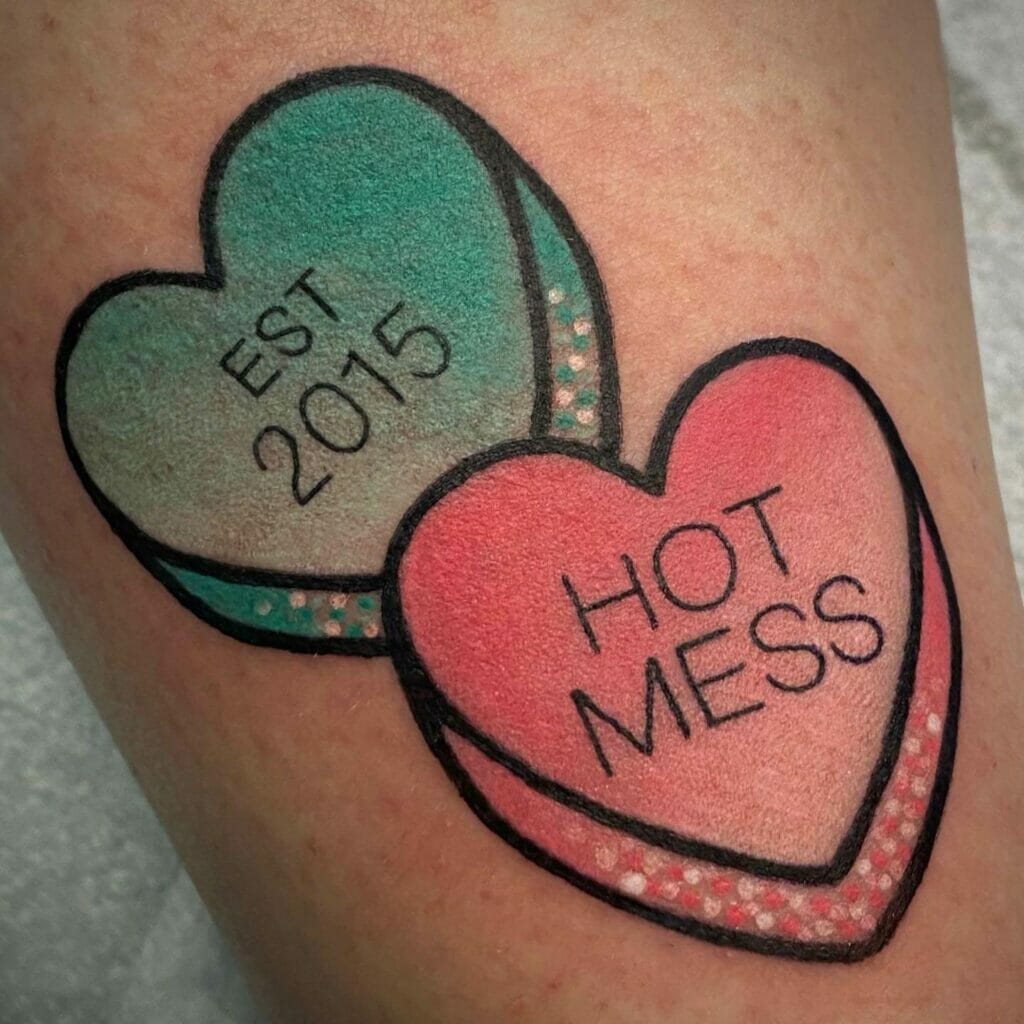 Est 2015 Hot Mess Candy Heart Tattoo