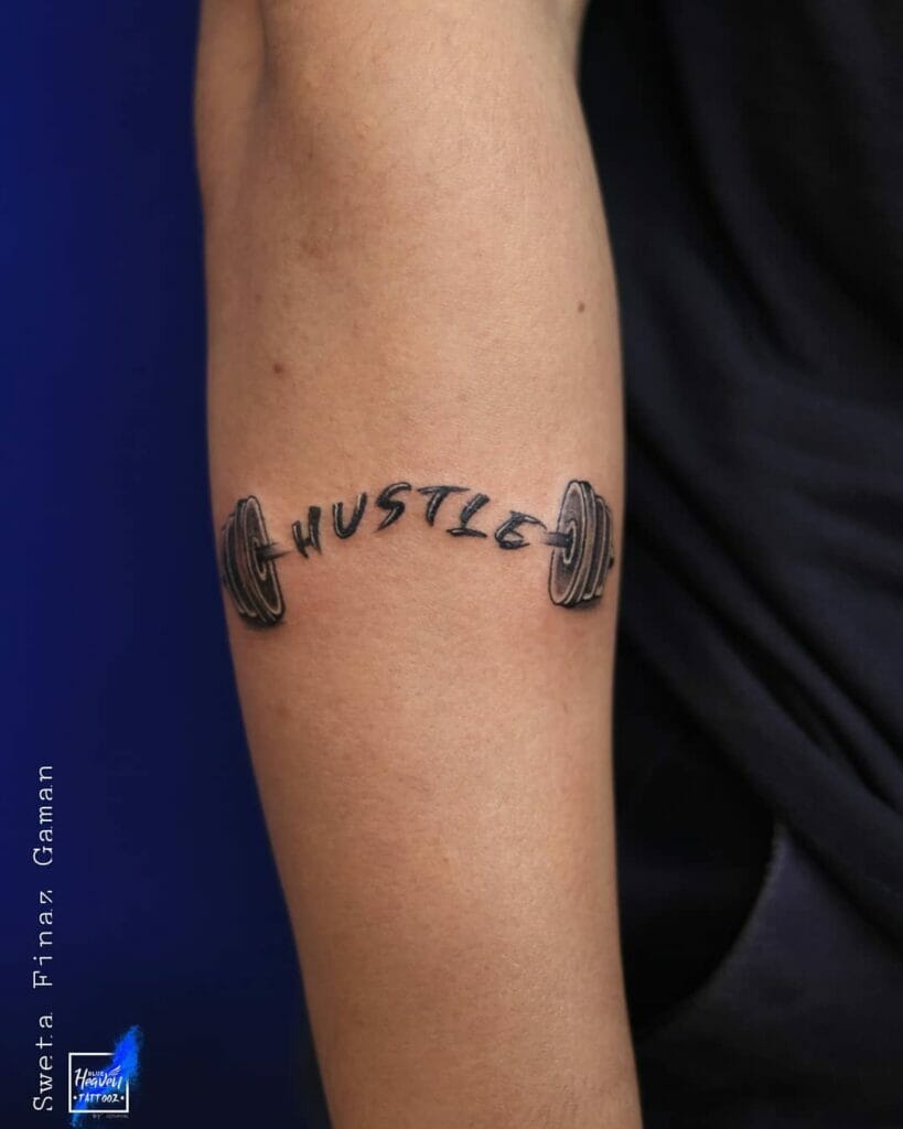 The "Hustle" Tattoo For Gym Enthusiasts