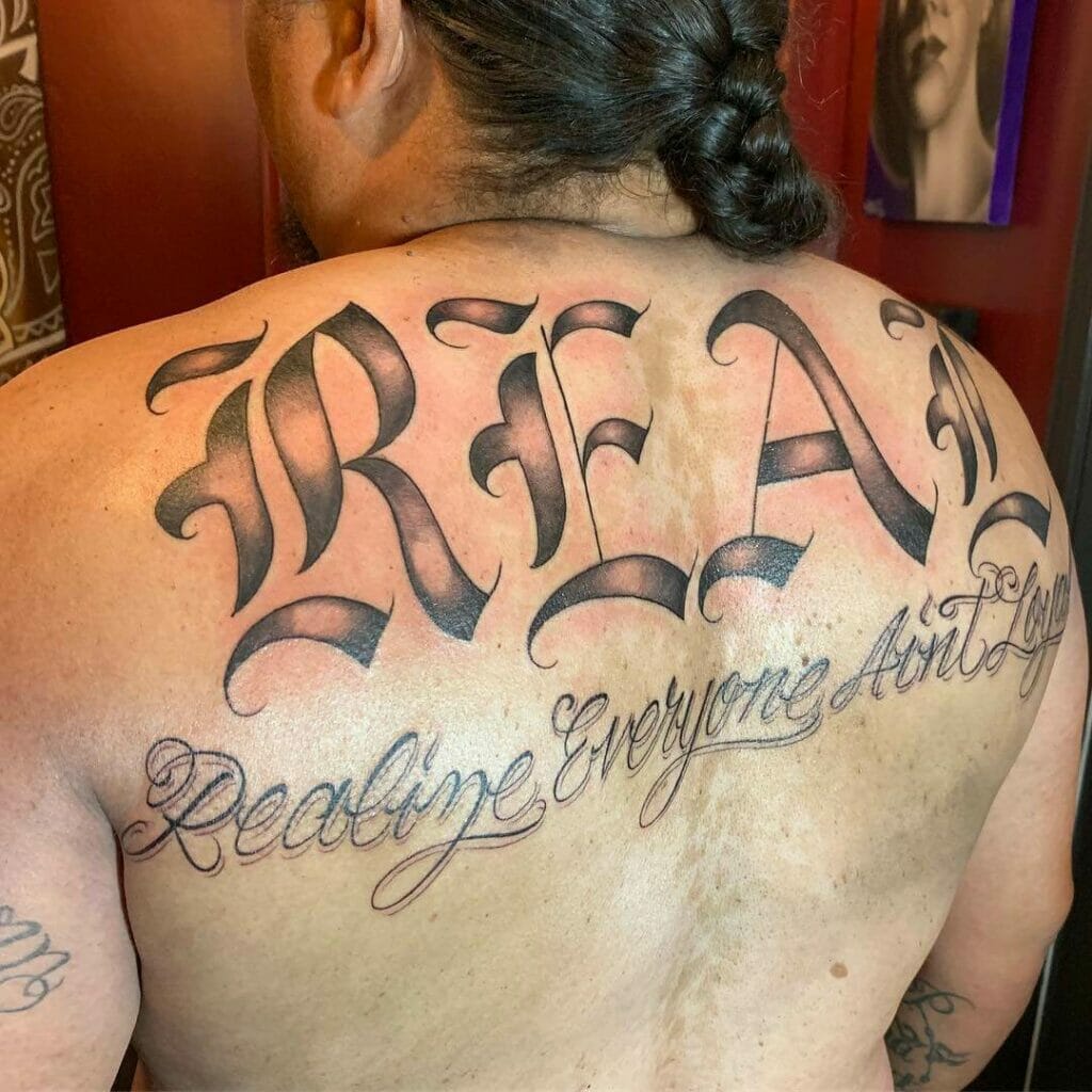 Realize Everyone Ain't Loyal Tattoo On Back