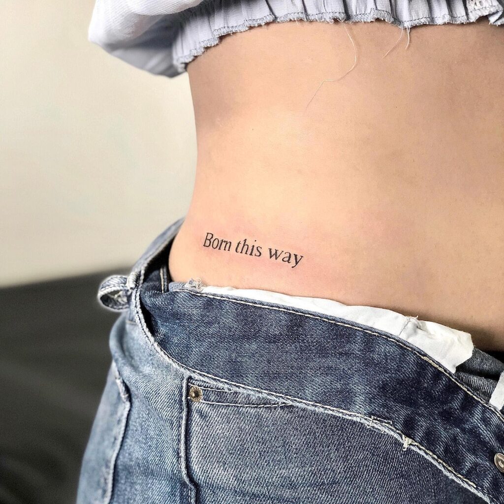 Born This Way Tattoo