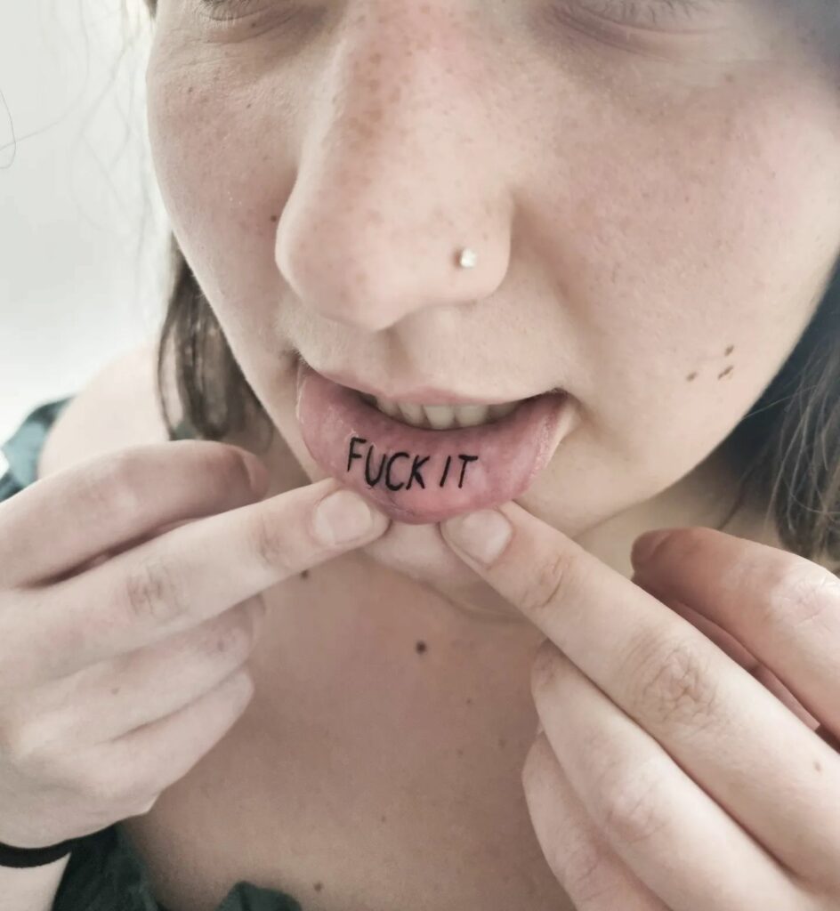 Fuck It Lip Tattoo